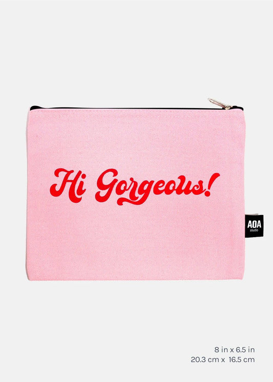 "Hi Gorgeous" Canvas Pouch